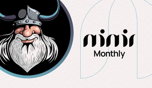Mimir Monthly #5: Did you miss it?